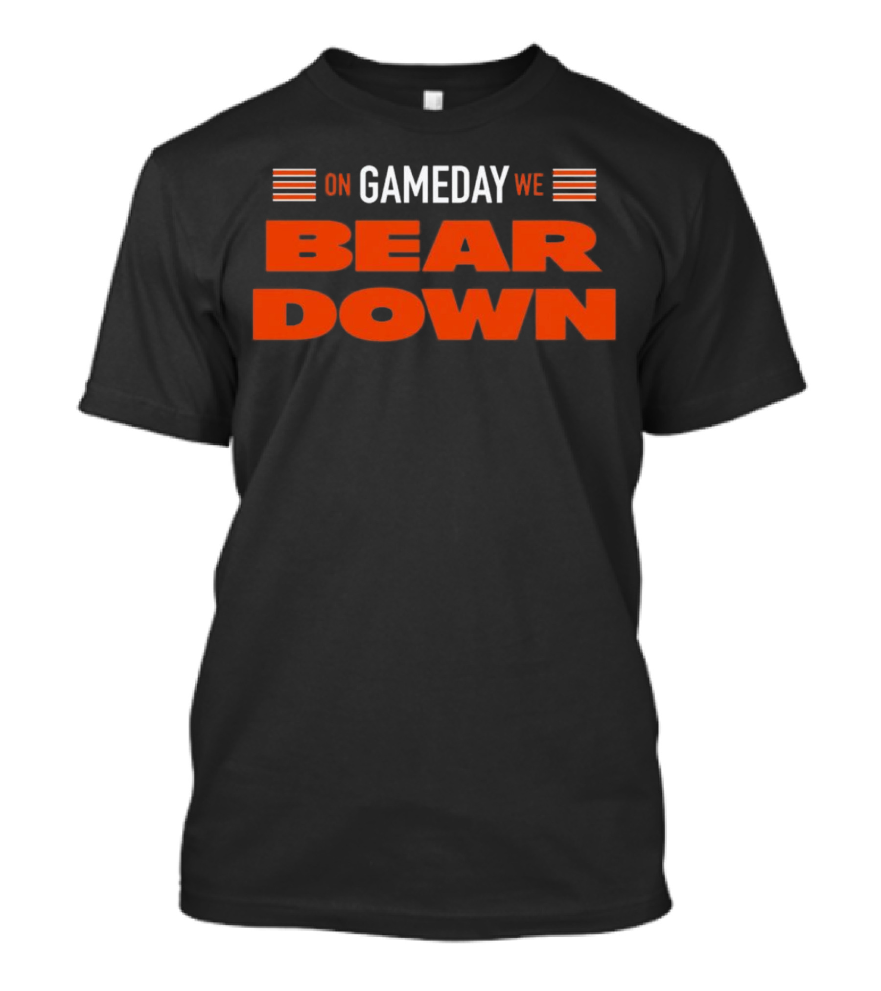 Chicago Bears On Gameday We Bear Down T-Shirt
