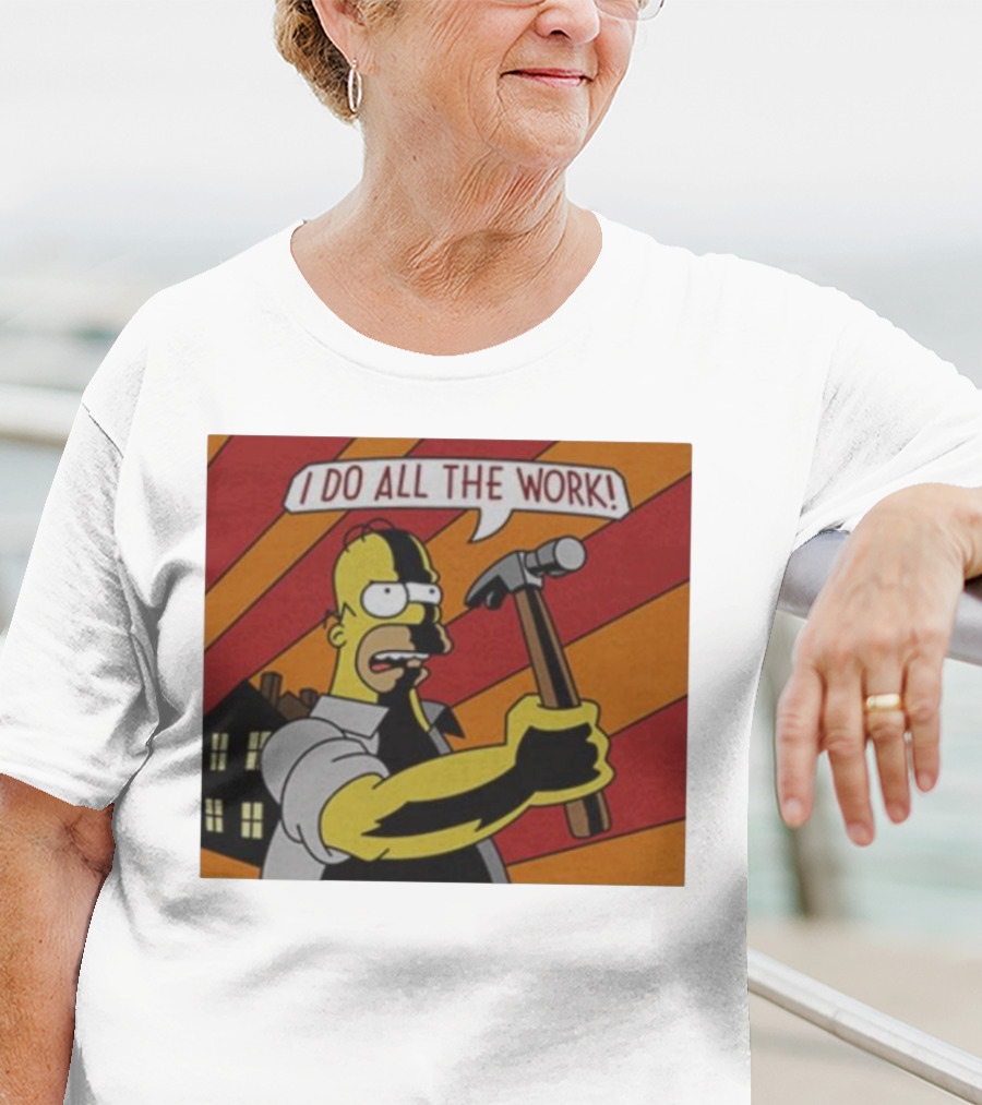 Homer Simpson I Do All The Work Hammer Comic T-Shirt