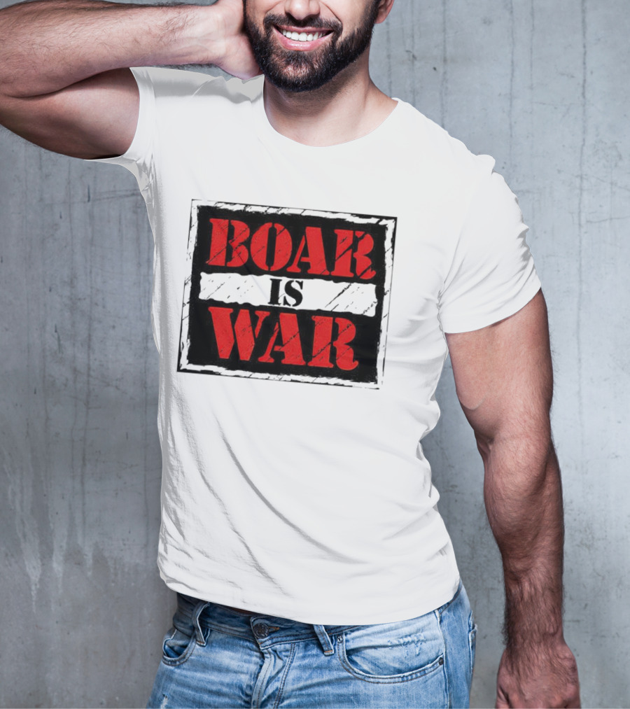 Boar Is War T-Shirt