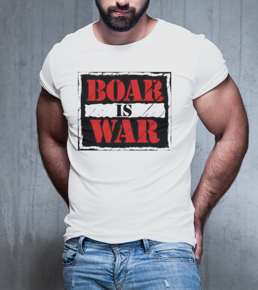 Boar Is War T-Shirt