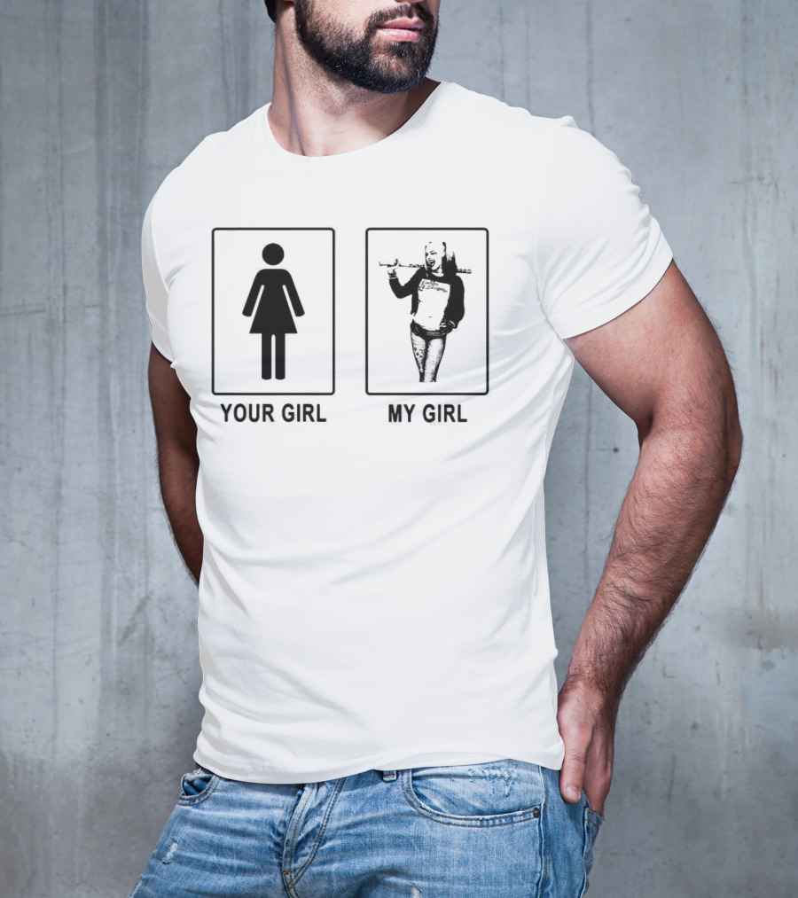 Your Girl My Girl Harley Quinn T-Shirt