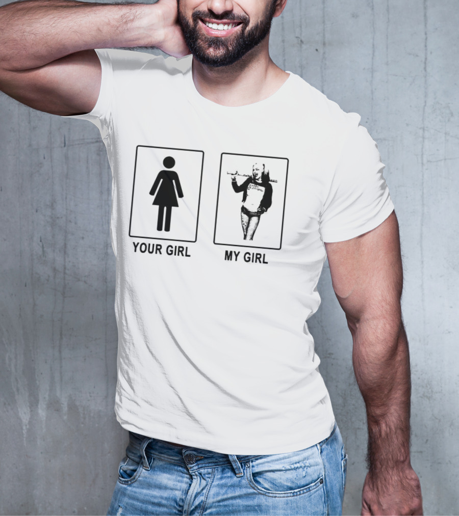 Your Girl My Girl Harley Quinn T-Shirt