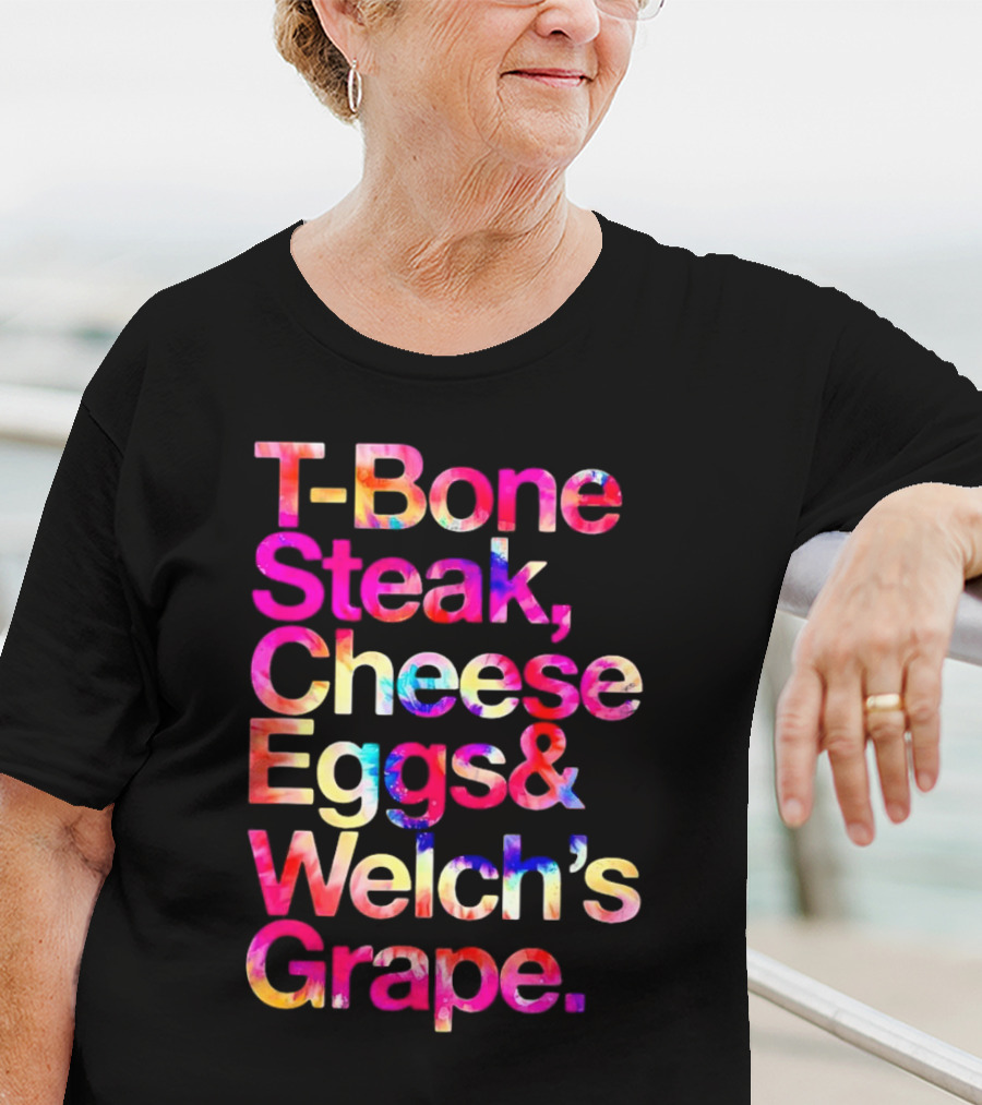 T-Bone Steak Cheese Eggs Welch's Grape T-Shirt