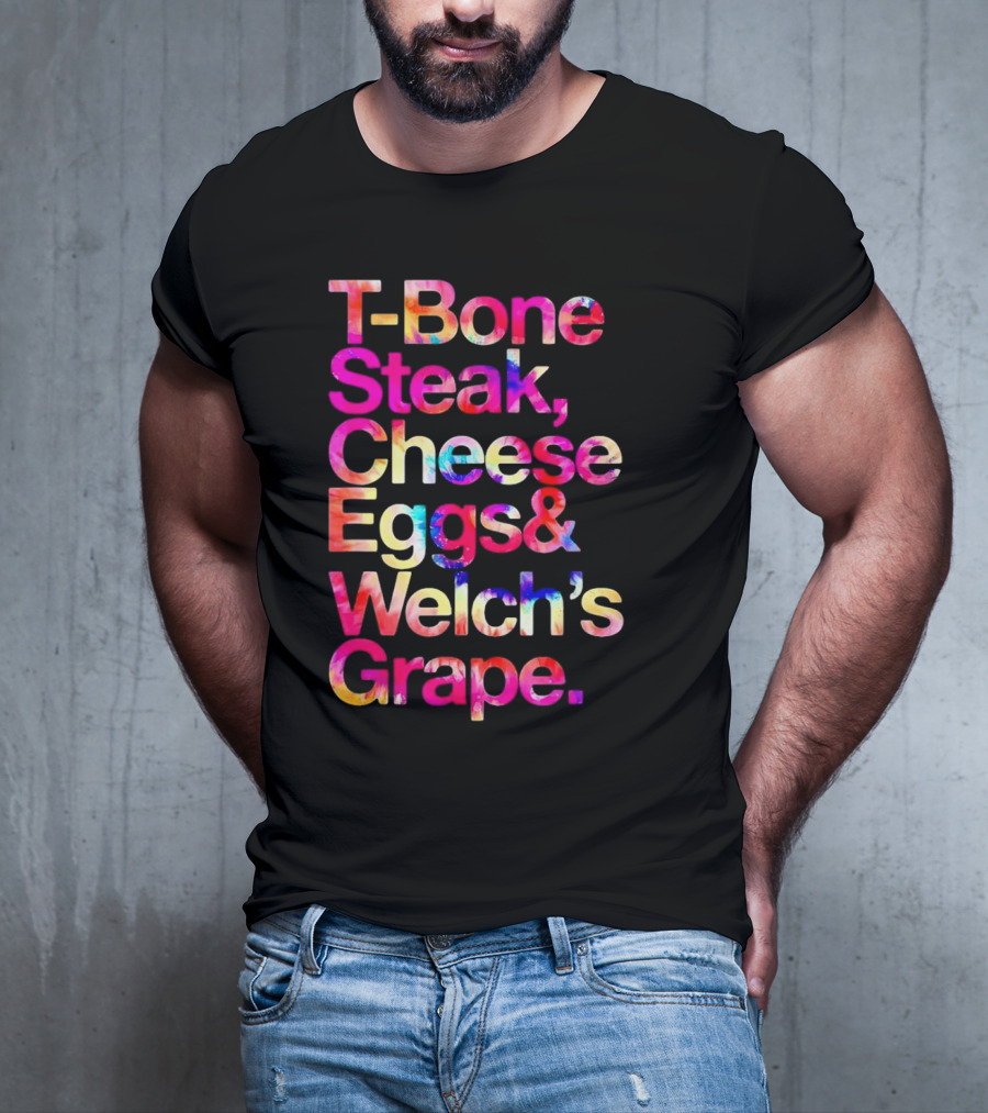 T-Bone Steak Cheese Eggs Welch's Grape T-Shirt