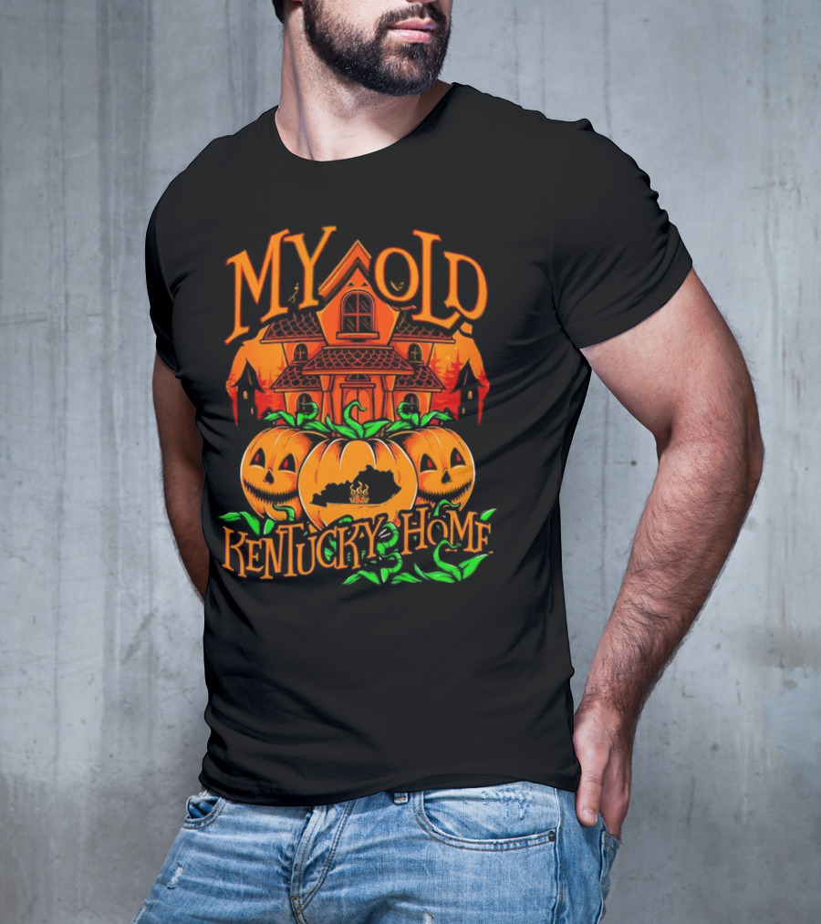 MY OLD KENTUCKY HAUNTED HOME PUMPKINS AND HAUNTED HOUSE T-Shirt