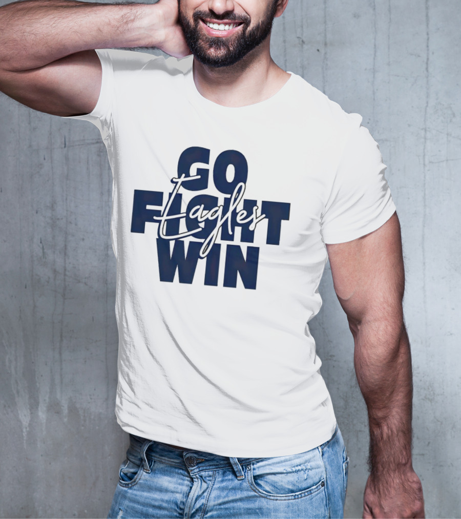 Go Fight Win Eagles T-Shirt