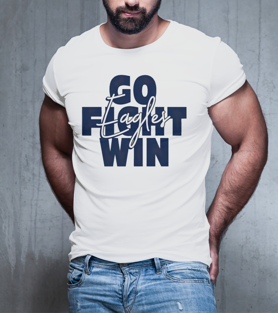 Go Fight Win Eagles T-Shirt