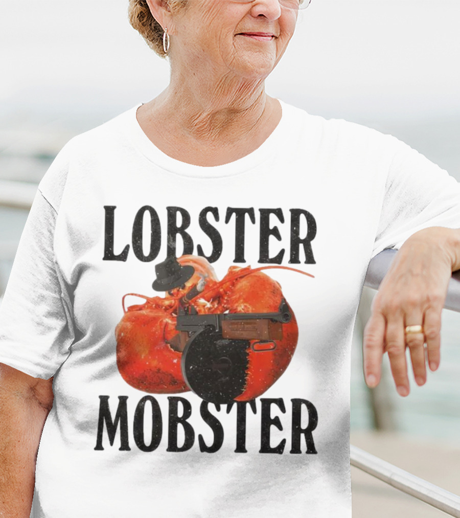Lobster Mobster Gangster Style With Hat And Tommy Gun T-Shirt