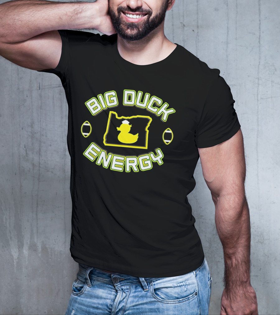 Big Duck Energy Oregon Duck Football Bold Text With Map And Yellow Duck T-Shirt