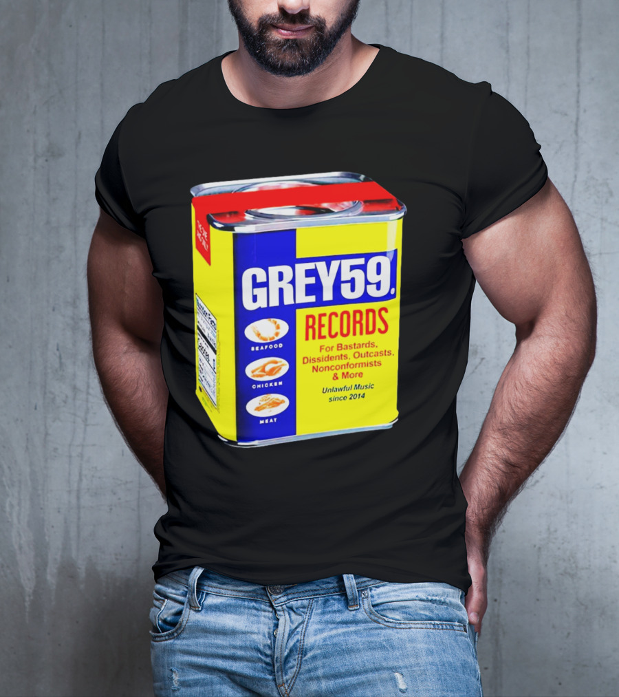 Grey59 Records Unlawful Music Nonconformists Seafood Chicken Meat Can T-Shirt
