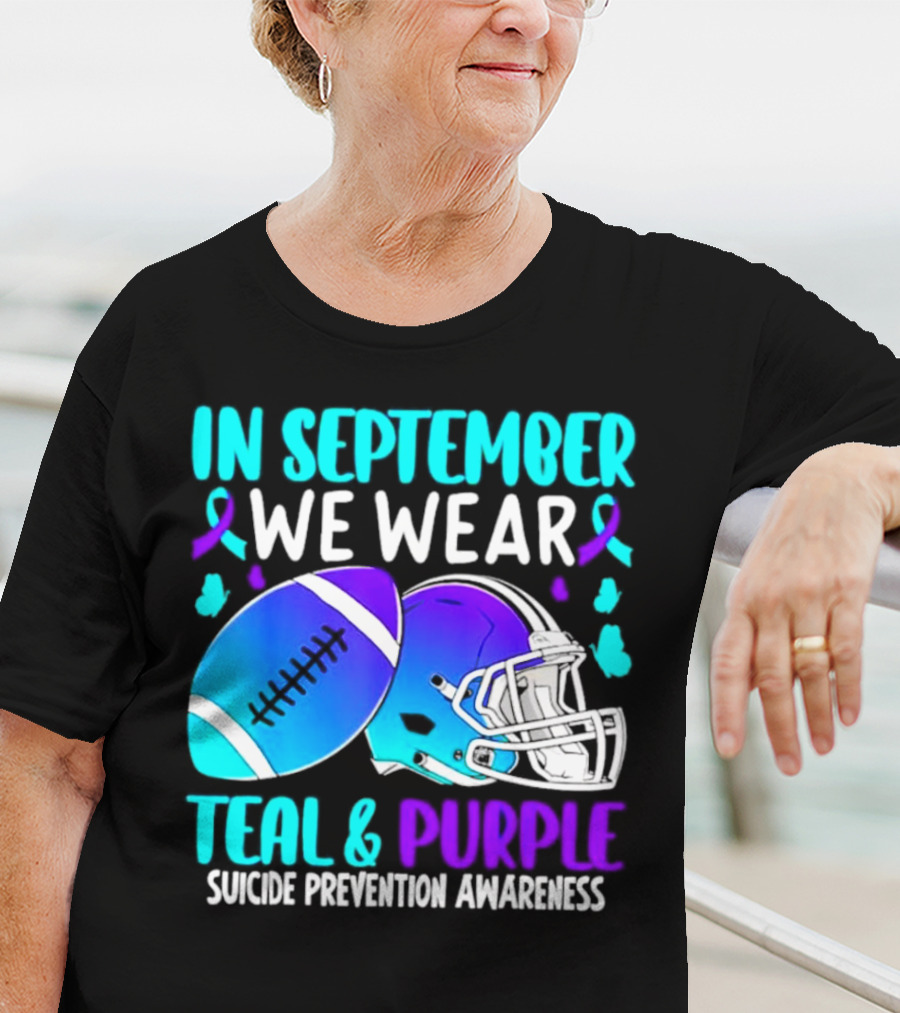 In September We Wear Teal Purple Suicide Prevention Awareness Football Helmet T-Shirt