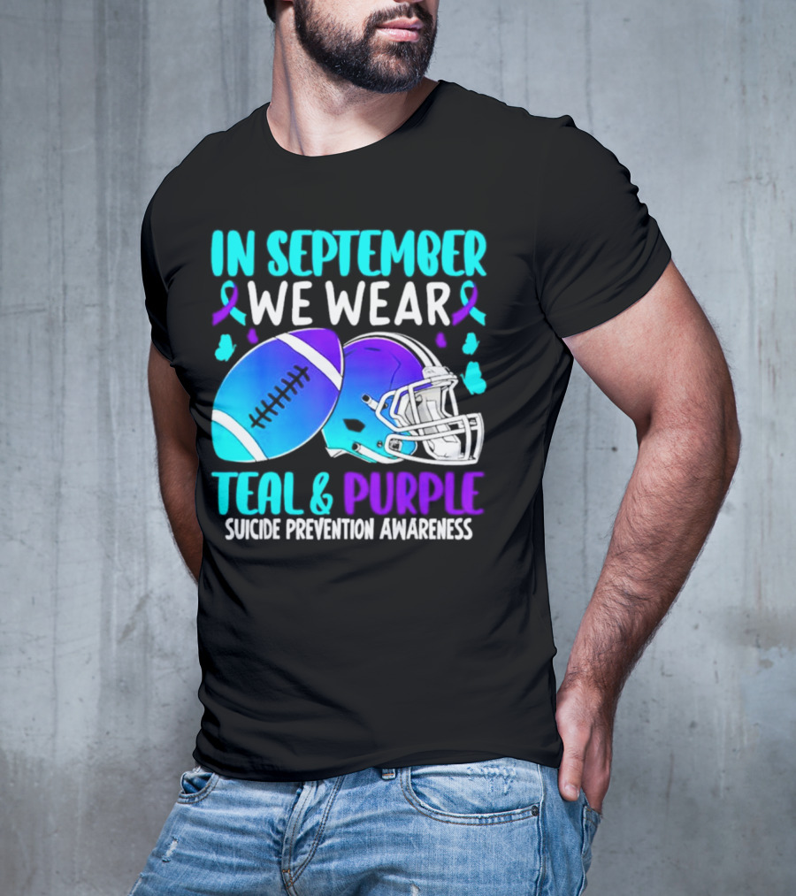 In September We Wear Teal Purple Suicide Prevention Awareness Football Helmet T-Shirt