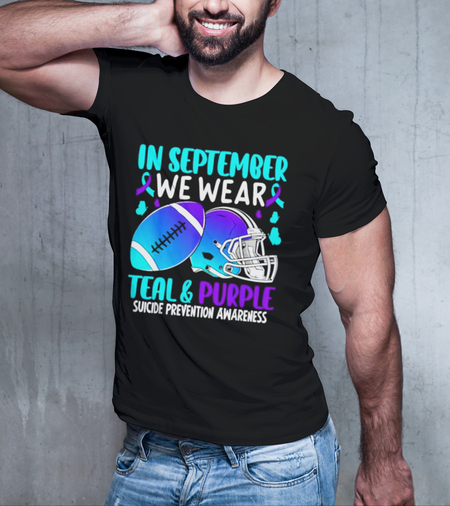 In September We Wear Teal Purple Suicide Prevention Awareness Football Helmet T-Shirt