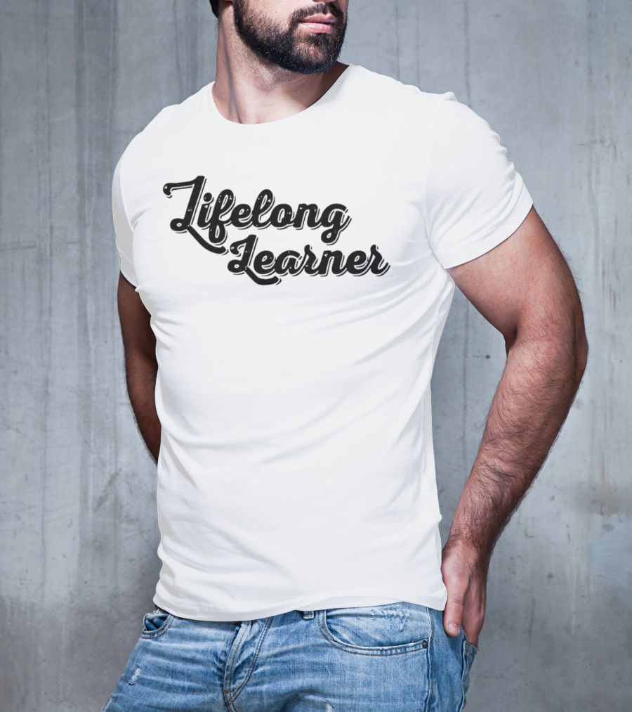 Lifelong Learner Text T-Shirt