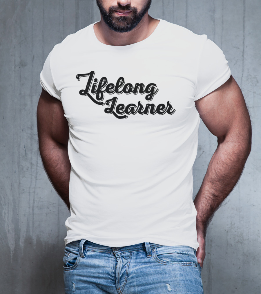 Lifelong Learner Text T-Shirt