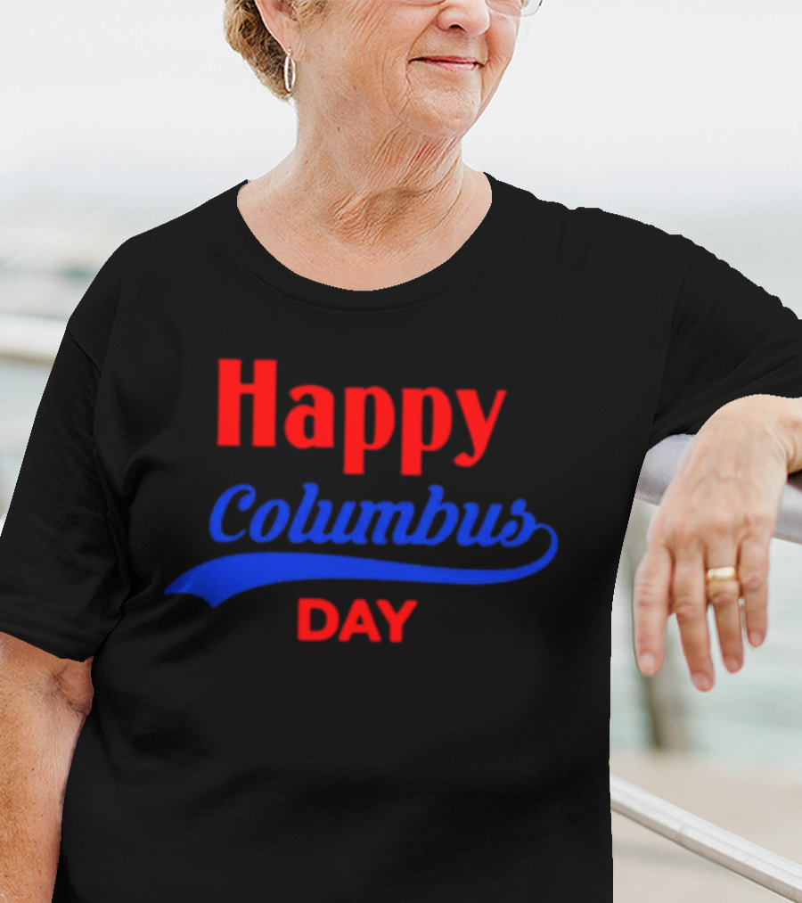 Happy Columbus Day T-Shirt