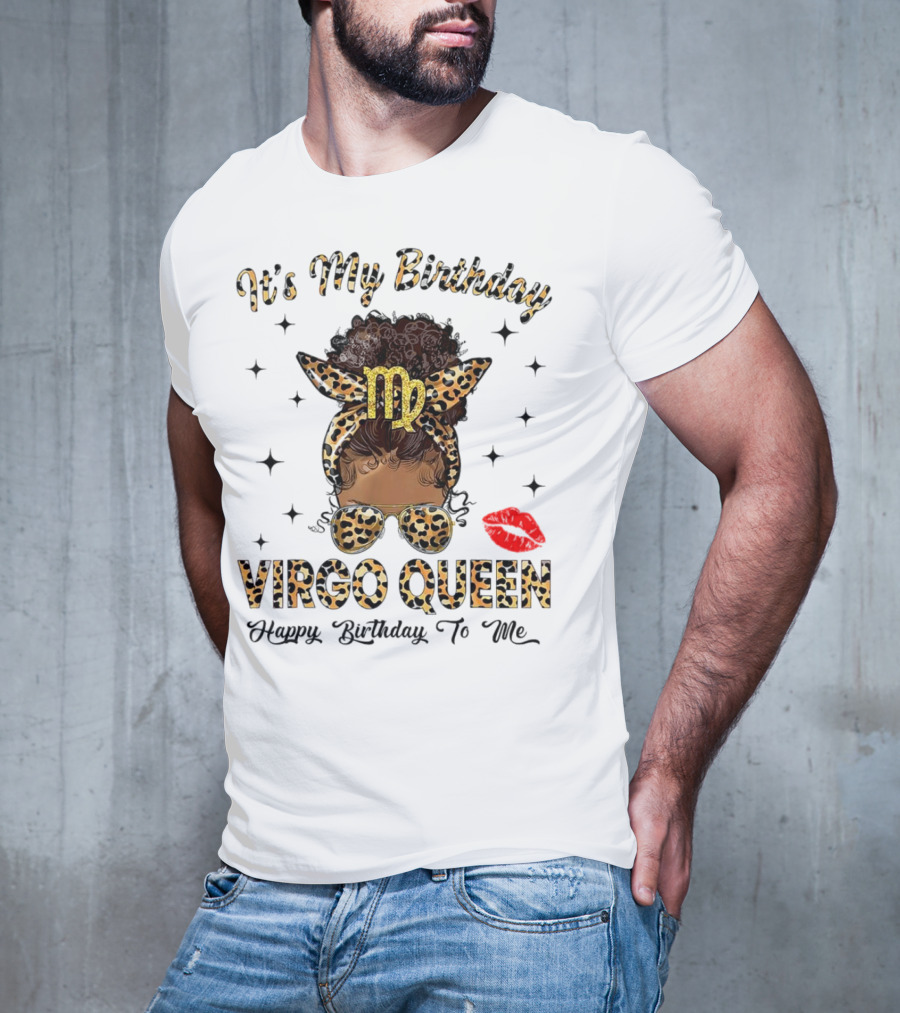 It's My Birthday Virgo Queen Happy Birthday To Me Virgo Symbol Leopard Print Red Lips T-Shirt
