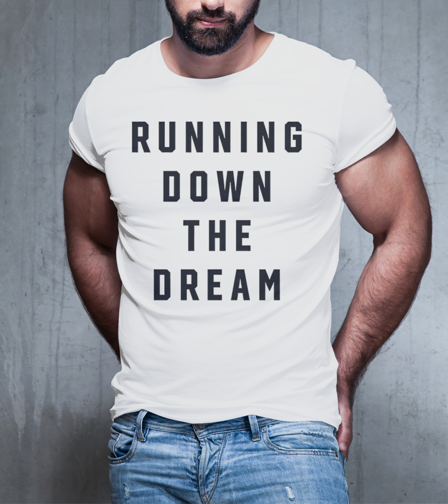 Running Down The Dream Dave Bautista T-Shirt