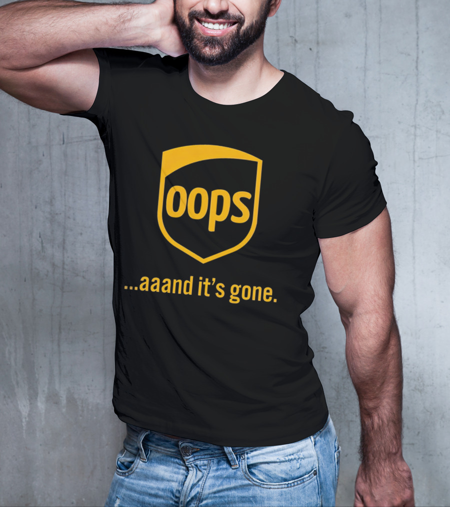 Oops Aaand It’s Gone Shield Badge T-Shirt
