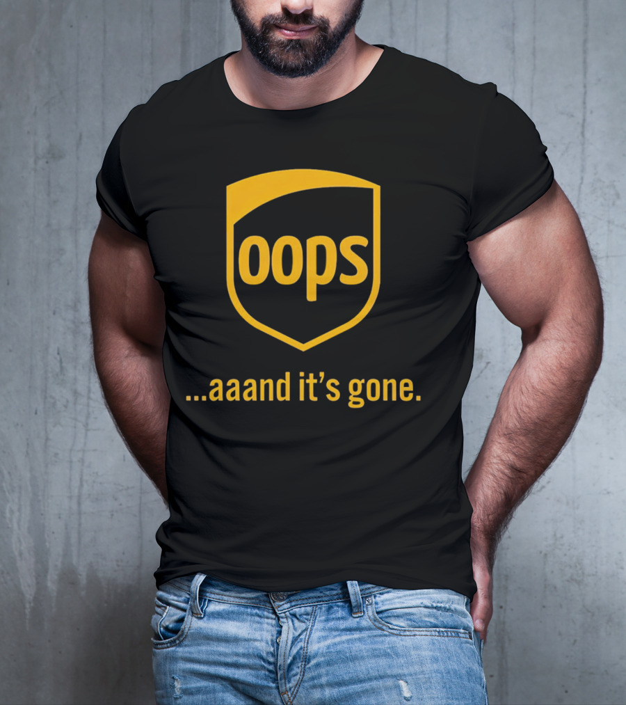 Oops Aaand It’s Gone Shield Badge T-Shirt