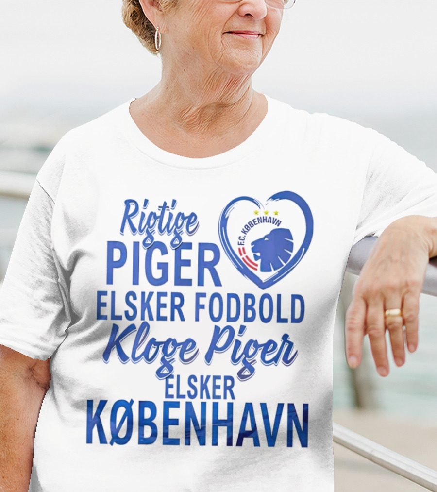Rigtige Piger Elsker Fodbold Kloge Piger Elsker København FC T-Shirt