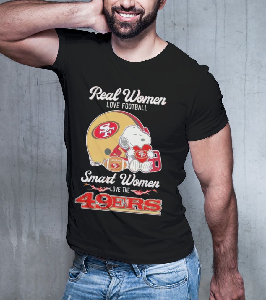 Snoopy Real Women Love Football Smart Women Love The San Francisco 49Ers Peanuts 49Ers Helmet T-Shirt