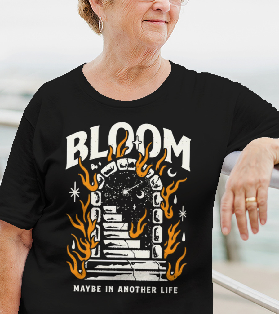 Bloom Maybe In Another Life Cosmic Portal Flames Stairs T-Shirt