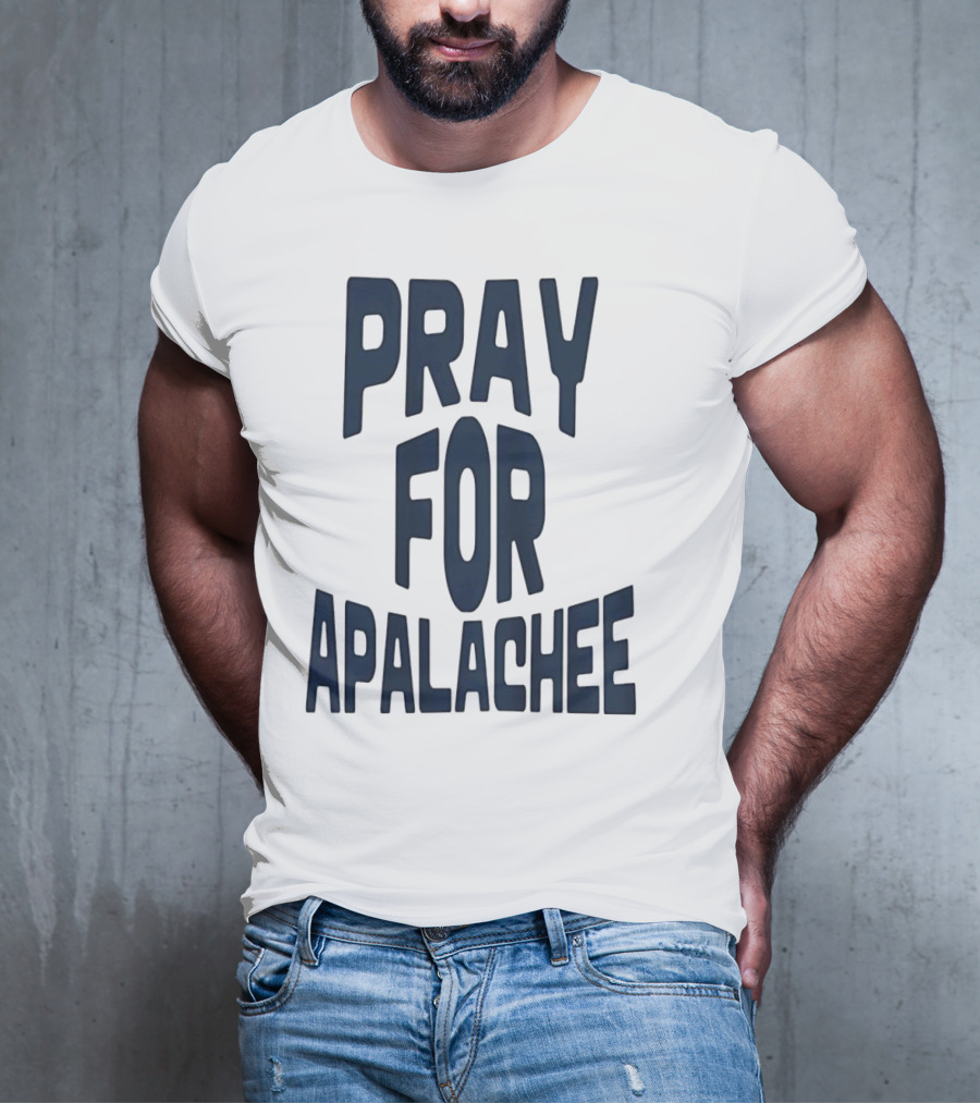 Pray For Apalachee T-Shirt