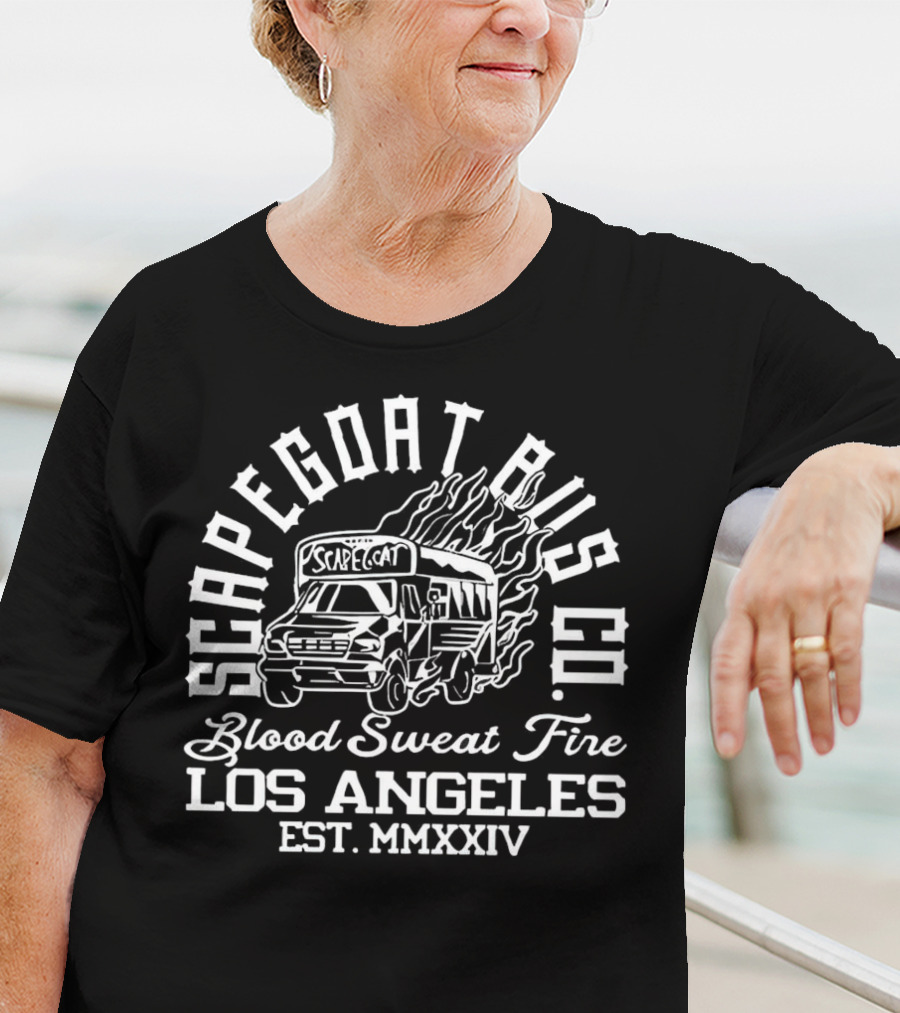 Scapegoat Bus Co Los Angeles Blood Sweat Fire Est MMXXIV T-Shirt