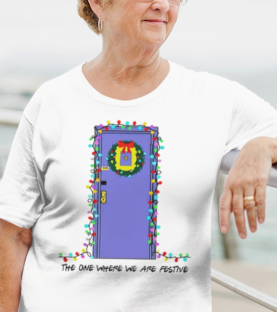 The One Where We Are Festive Teacher Door Wreath Christmas Lights T-Shirt