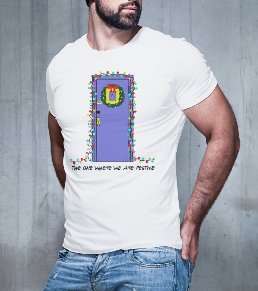 The One Where We Are Festive Teacher Door Wreath Christmas Lights T-Shirt