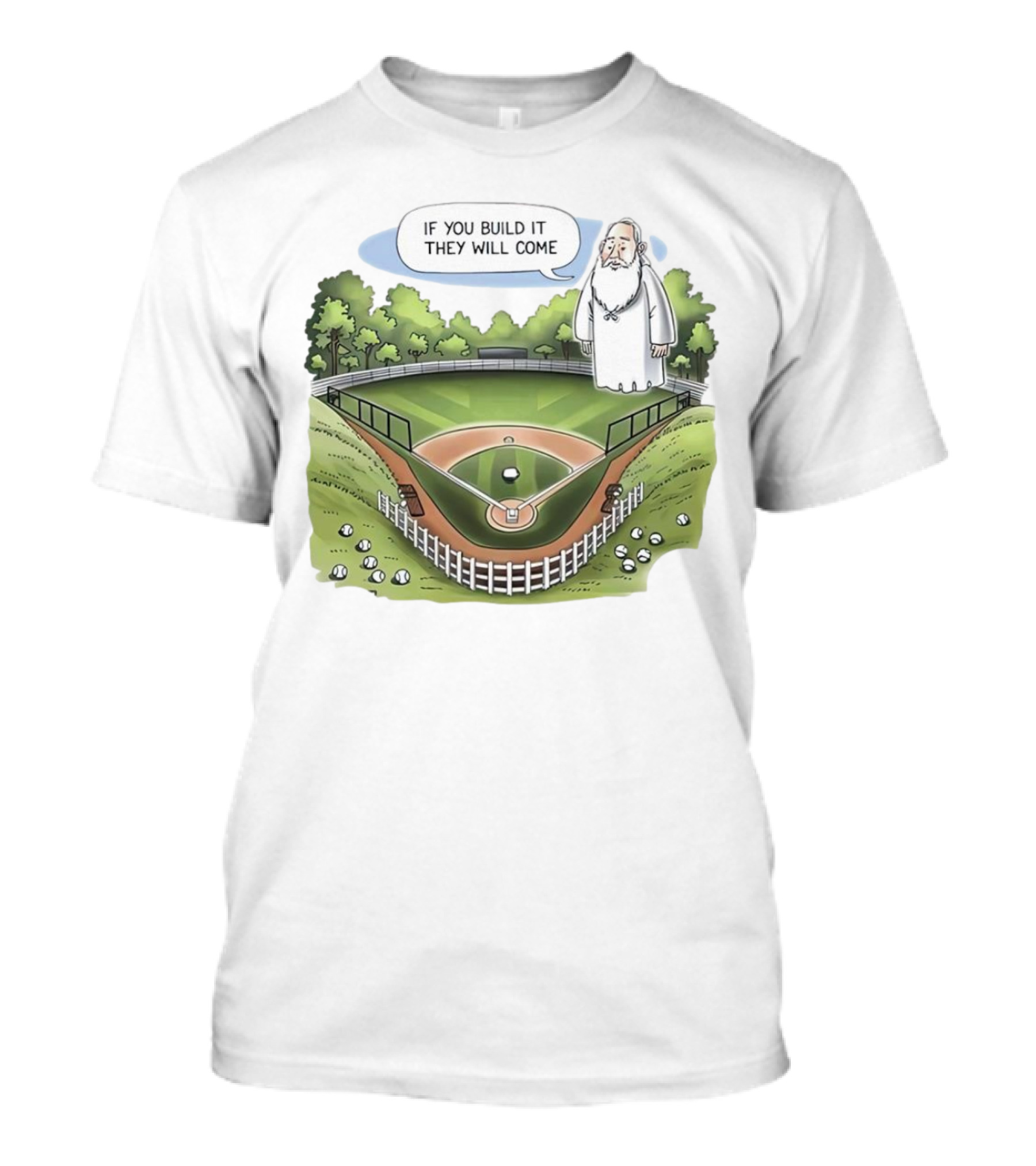 If You Build It They Will Come Field Of Dreams Baseball T-Shirt