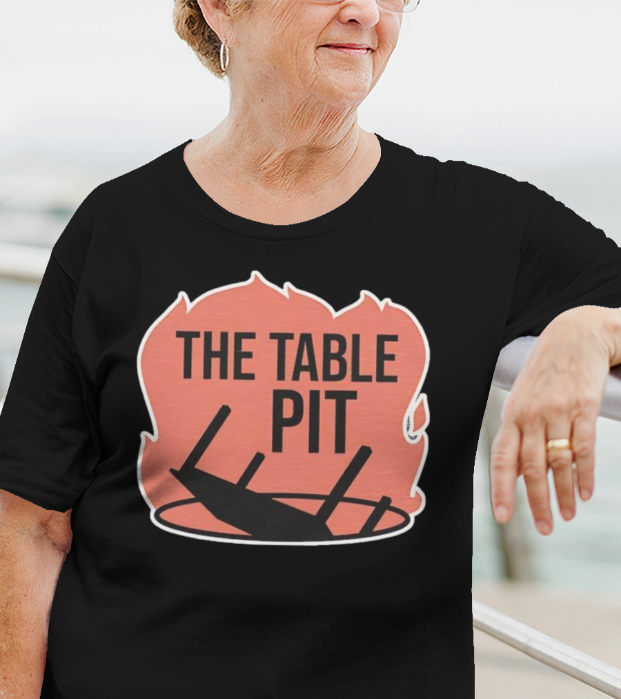 The Table Pit With Burning Fire Background T-Shirt