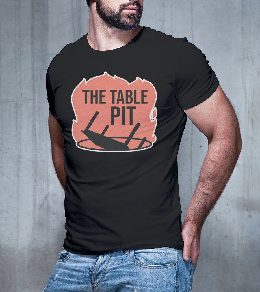 The Table Pit With Burning Fire Background T-Shirt