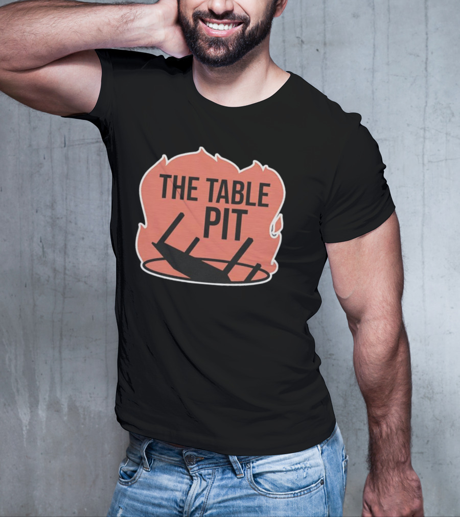 The Table Pit With Burning Fire Background T-Shirt
