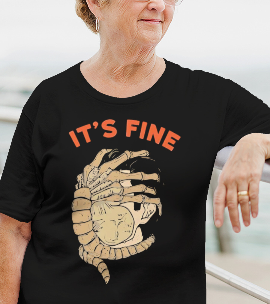 It's Fine Facehugger Skeleton T-Shirt