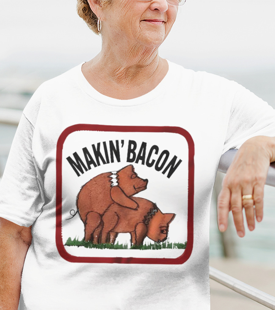 Makin’ Bacon Funny Humor Pork T-Shirt
