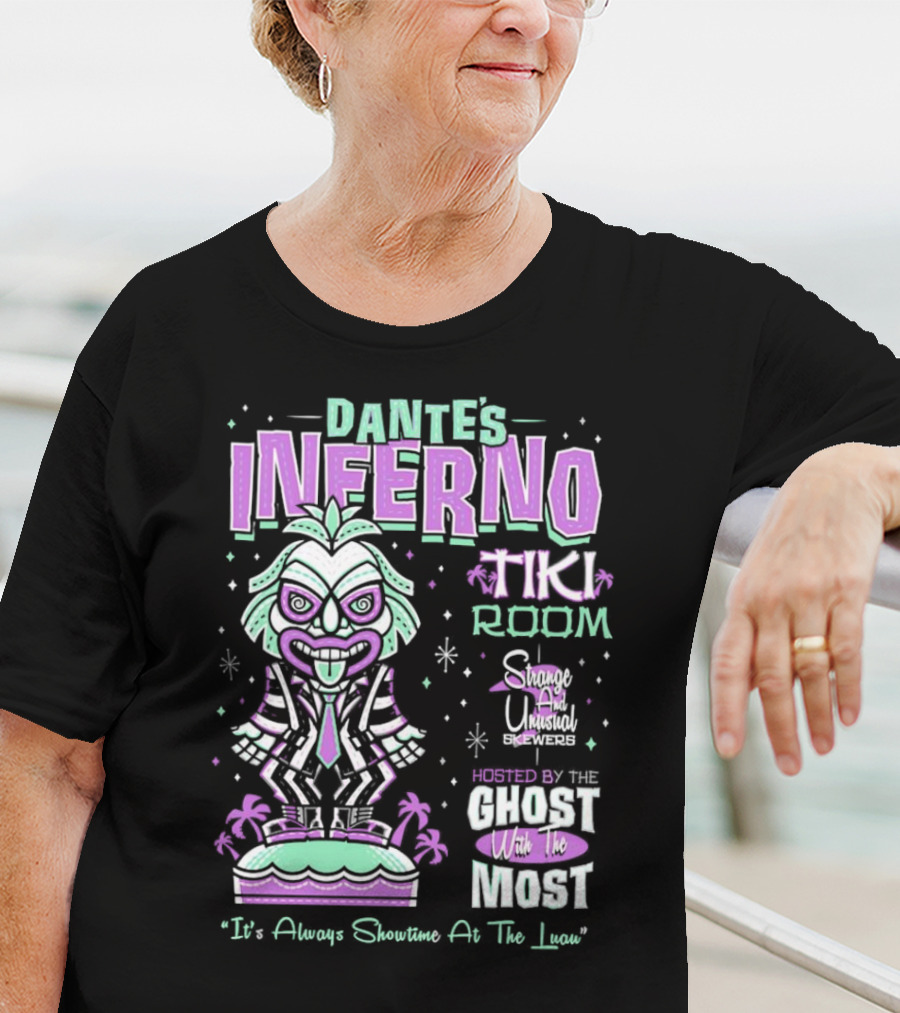 Dante’s Inferno Tiki Room Strange And Unusual Brews Hosted By The Ghost With The Most It's Always Showtime At The Luau T-Shirt
