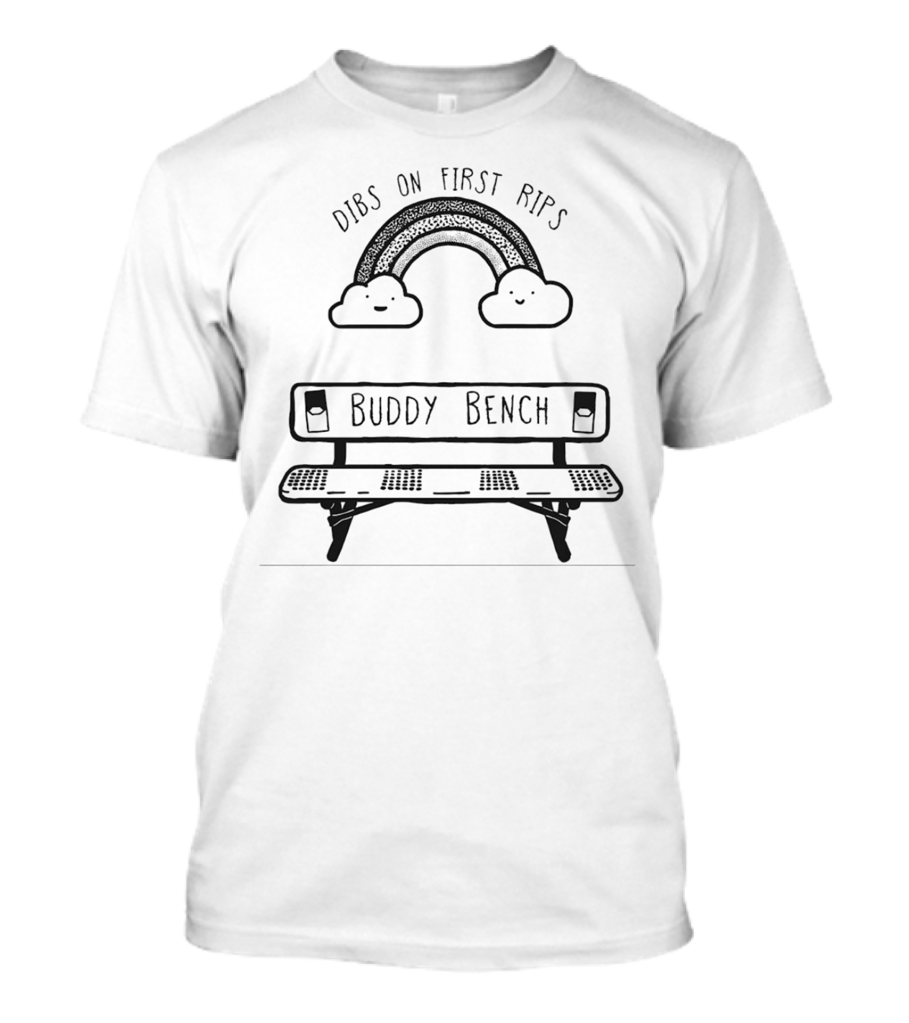 Dibs On First Rips Rainbow Buddy Bench T-Shirt