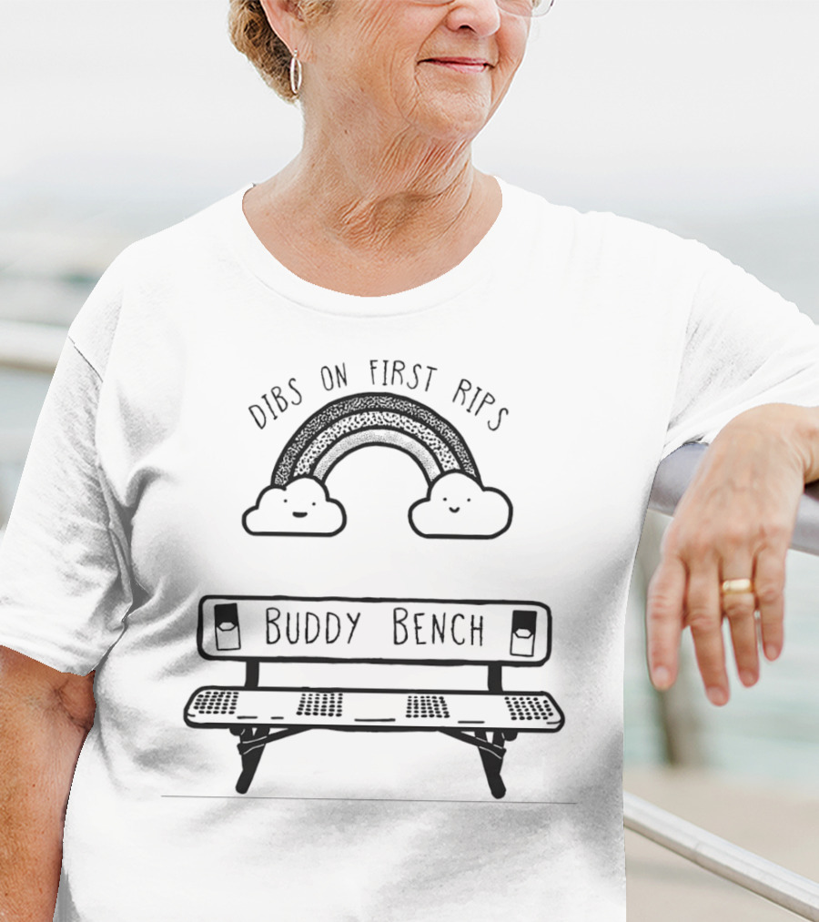 Dibs On First Rips Rainbow Buddy Bench T-Shirt