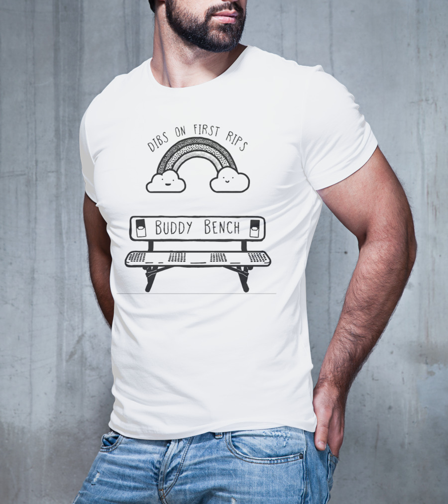 Dibs On First Rips Rainbow Buddy Bench T-Shirt