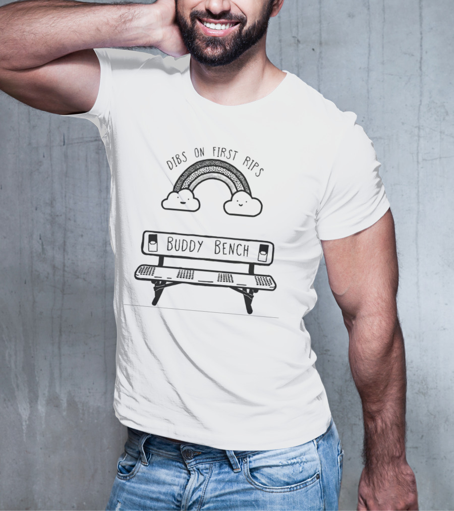 Dibs On First Rips Rainbow Buddy Bench T-Shirt