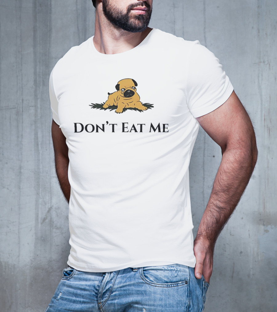 Don't Eat Me Dog T-Shirt