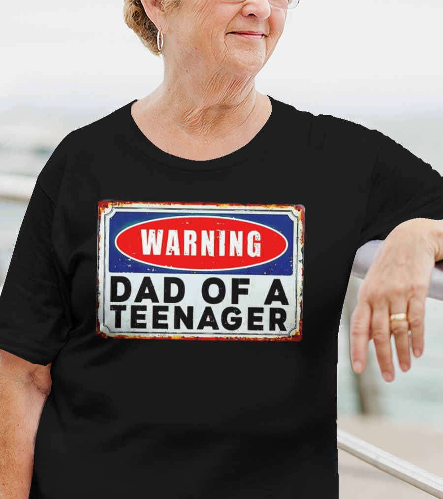 Warning Dad Of A Teenager Retro Sign T-Shirt