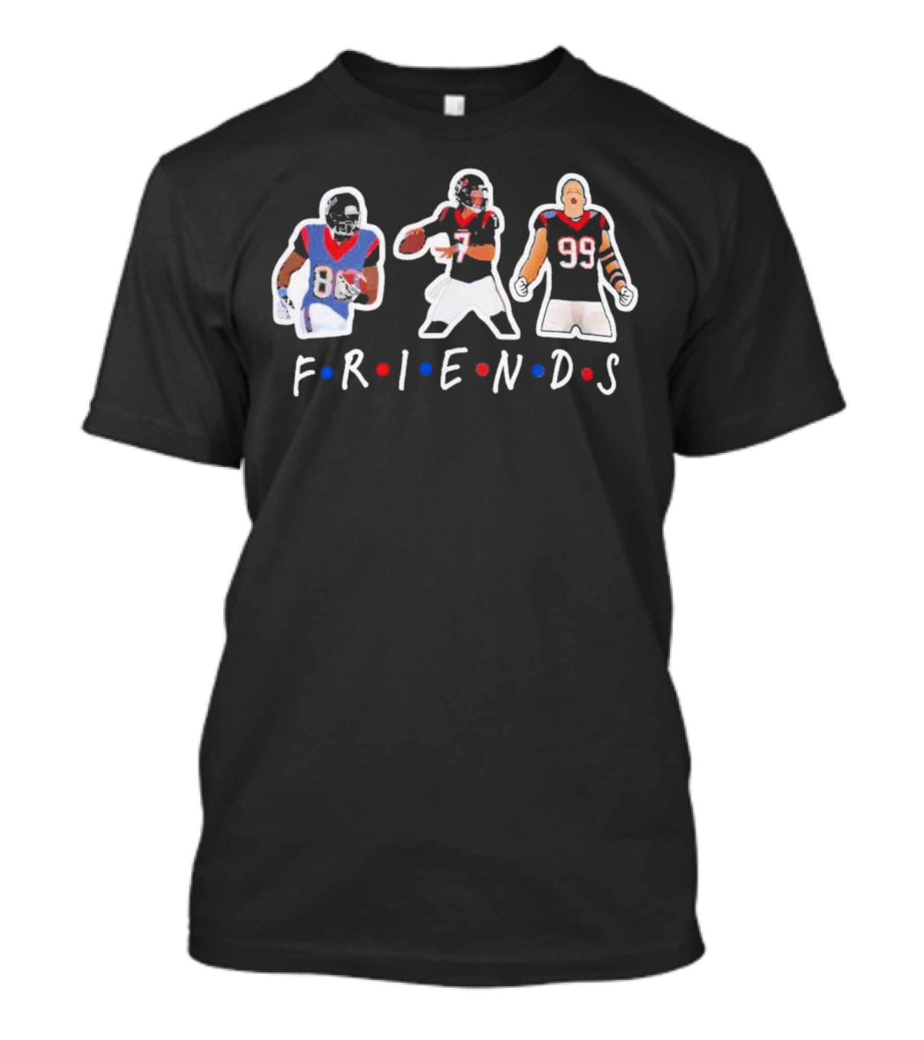 FRIENDS CJ Stroud JJ Watt Andre Johnson Football Players T-Shirt