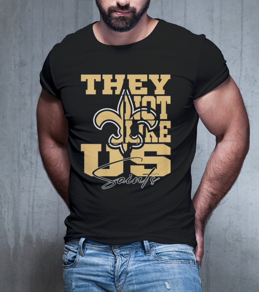 They Not Like Us New Orleans Saints Fleur-de-Lis T-Shirt