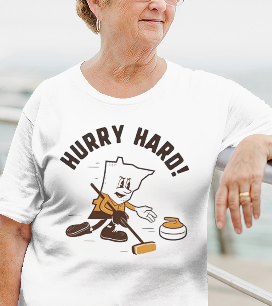 Hurry Hard Minnesota Curling Enthusiast T-Shirt
