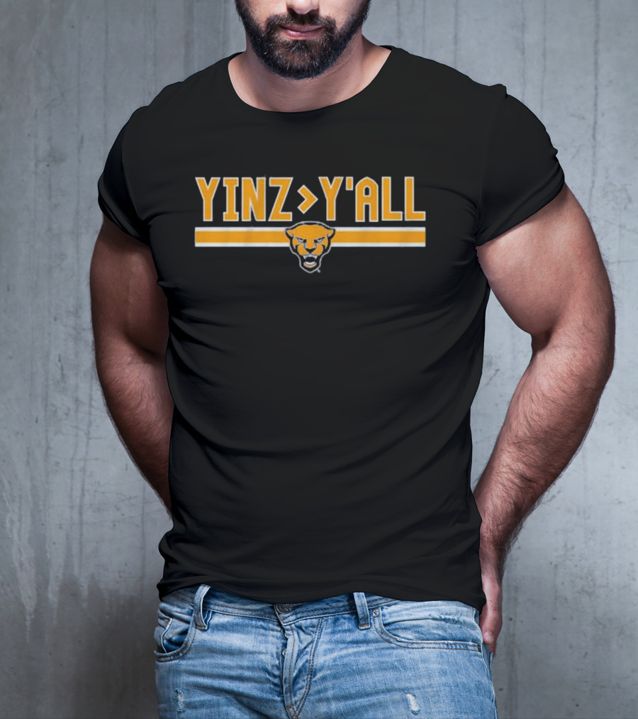 Yinz Greater Than Y'all Pittsburgh Panthers T-Shirt