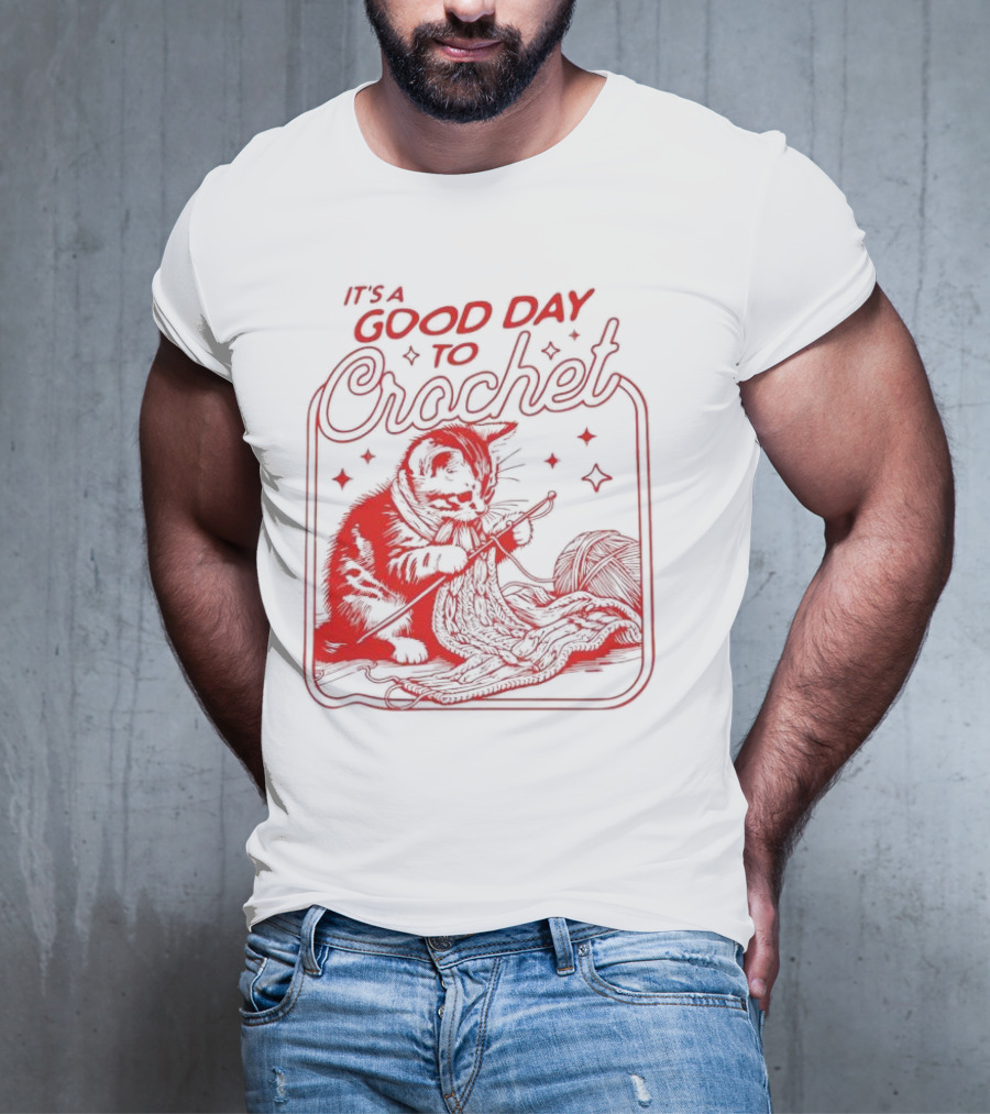 IT'S A GOOD DAY TO CROCHET KITTEN WITH YARN AND STARRY ACCENTS T-Shirt