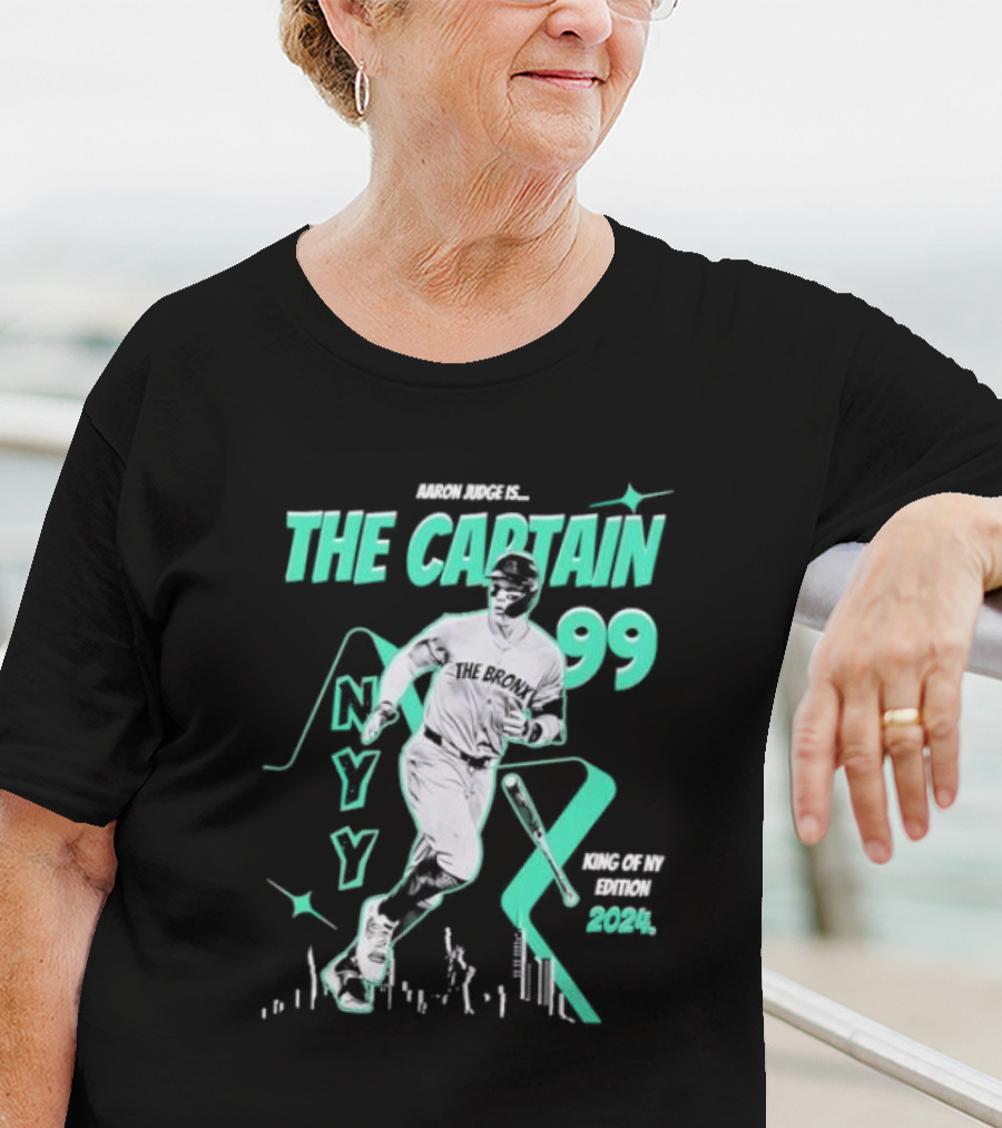 Aaron Judge Is The Captain 99 NY Yankees King Of NY Edition T-Shirt